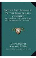 Modes and Manners of the Nineteenth Century
