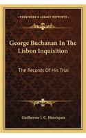 George Buchanan In The Lisbon Inquisition