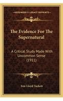 Evidence for the Supernatural