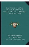 Directions for Weak Christians; And the Character of a Confirmed Christian (1835)
