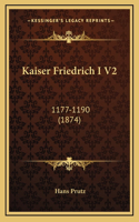 Kaiser Friedrich I V2: 1177-1190 (1874)