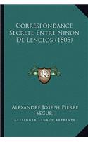 Correspondance Secrete Entre Ninon De Lenclos (1805)