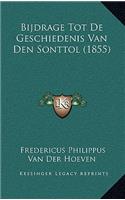 Bijdrage Tot De Geschiedenis Van Den Sonttol (1855)