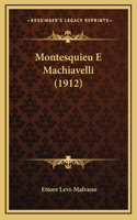 Montesquieu E Machiavelli (1912)