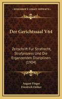 Der Gerichtssaal V64