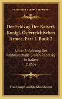 Der Feldzug Der Kaiserl. Konigl. Osterreichischen Armee, Part 1, Book 2