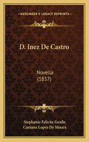 D. Inez De Castro