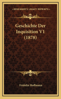 Geschichte Der Inquisition V1 (1878)