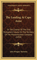 The Landing At Cape Anne