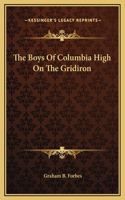 The Boys Of Columbia High On The Gridiron