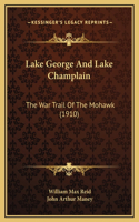 Lake George And Lake Champlain