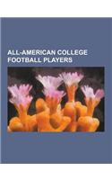 All-American College Football Players: Peyton Manning, Paul Robeson, Tim Tebow, Javon Ringer, Colt McCoy, Jake Long, Freddie Mitchell, Randy Moss, Jac