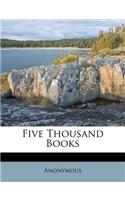 Five Thousand Books