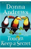 Toucan Keep a Secret: A Meg Langslow Mystery