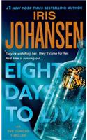 Eight Days to Live: An Eve Duncan Forensics Thriller(10 Eve Duncan)
