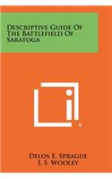 Descriptive Guide Of The Battlefield Of Saratoga