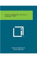 Dance Observer, V16, No. 1, January, 1949
