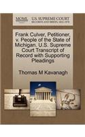 Frank Culver, Petitioner, V. People of the State of Michigan. U.S. Supreme Court Transcript of Record with Supporting Pleadings