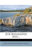 Zur Biographie Jesu...