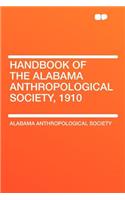 Handbook of the Alabama Anthropological Society, 1910