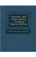 Sonnets, and Other Poems - Primary Source Edition