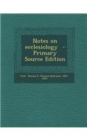 Notes on Ecclesiology