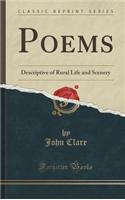 Poems: Descriptive of Rural Life and Scenery (Classic Reprint)