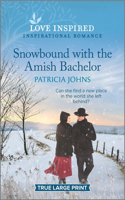 Snowbound with the Amish Bachelor: (4 Redemption's Amish Legacies)