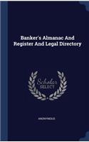Banker's Almanac And Register And Legal Directory