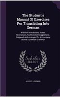 The Student's Manual Of Exercises For Translating Into German