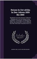 Reisen in Ost-Afrika in Den Jahren 1859 Bis 1865