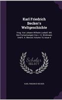 Karl Friedrich Becker's Weltgeschichte: Hrsg. Von Johann Wilhelm Loebell. Mit Den Fortsetzungen Von J. G. Woltmann Und K. A. Menzel, Volume 10, Issue 4