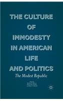 Culture of Immodesty in American Life and Politics