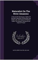 Naturalist On The River Amazons