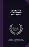 Select List of References On Impeachment