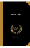 Hidden Love ..