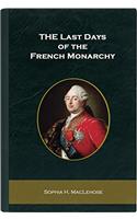 The Last Days of the French Monarchy
