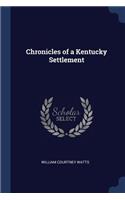 Chronicles of a Kentucky Settlement