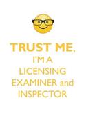 TRUST ME, I'M A LICENSING EXAMINER & INSPECTOR AFFIRMATIONS WORKBOOK Positive Affirmations Workbook. Includes: Mentoring Questions, Guidance, Supporting You.