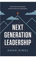 Next Generation Leadership