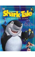 Shark Tale Essential Guide