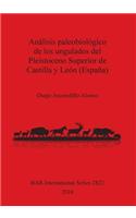 Análisis paleobiológico de los ungulados del Pleistoceno Superior de Castilla y León (España)
