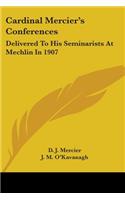 Cardinal Mercier's Conferences