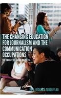 The Changing Education for Journalism and the Communication Occupations