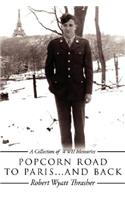 POPCORN ROAD TO PARIS... and Back
