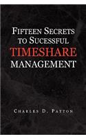 Fifteen Secrets to Successful Timeshare Management