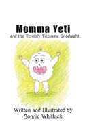 Momma Yeti and the Terribly Tiresome Goodnight