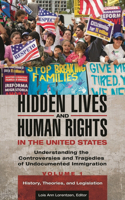 Hidden Lives and Human Rights in the United States [3 Volumes]