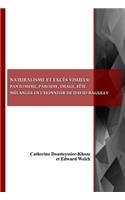 Naturalisme Et Excès Visuels: Pantomime, Parodie, Image, Fãate. Mã(c)Langes En l'Honneur de David Baguley