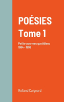 POESIE Tome 1: Petites-pourmes quotidiens 1984 - 1996